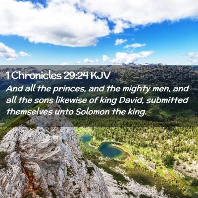 Picture 02 - 1 Chronicles 29:24 KJV - And all the princes, and the mighty men, and all - Bible Verse Picture