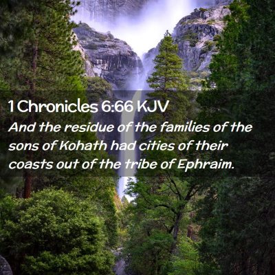 Picture 02 - 1 Chronicles 6:66 KJV - And the residue of the families of the sons of - Bible Verse Picture