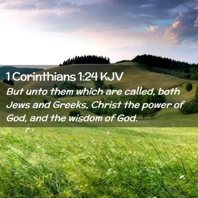 Picture 02 - 1 Corinthians 1:24 KJV - But unto them which are called, both Jews and - Bible Verse Picture