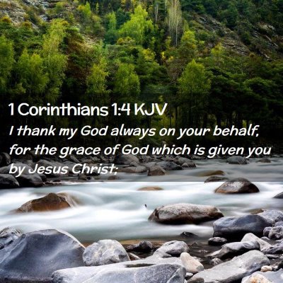 Picture 02 - 1 Corinthians 1:4 KJV - I thank my God always on your behalf, for the - Bible Verse Picture