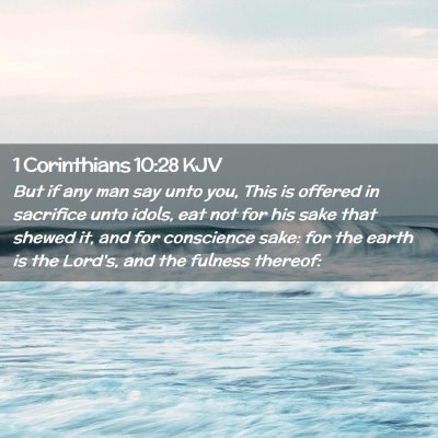 Picture 02 - 1 Corinthians 10:28 KJV - But if any man say unto you, This is offered in - Bible Verse Picture