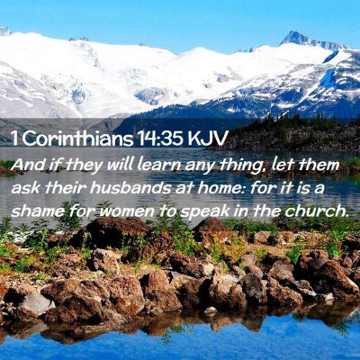 Picture 02 - 1 Corinthians 14:35 KJV - And if they will learn any thing, let them ask - Bible Verse Picture