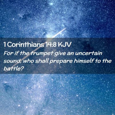 Picture 02 - 1 Corinthians 14:8 KJV - For if the trumpet give an uncertain sound, who - Bible Verse Picture