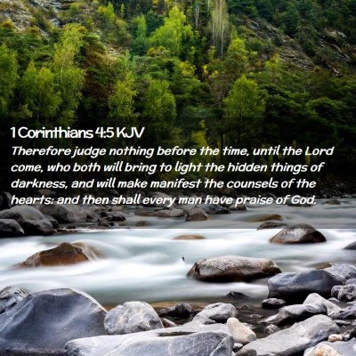 Picture 02 - 1 Corinthians 4:5 KJV - Therefore judge nothing before the time, until - Bible Verse Picture