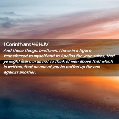 Picture 02 - 1 Corinthians 4:6 KJV - And these things, brethren, I have in a figure - Bible Verse Picture