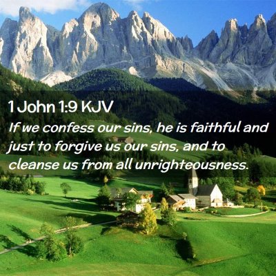 Picture 02 - 1 John 1:9 KJV - If we confess our sins, he is faithful and just - Bible Verse Picture
