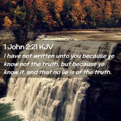 Picture 02 - 1 John 2:21 KJV - I have not written unto you because ye know not - Bible Verse Picture