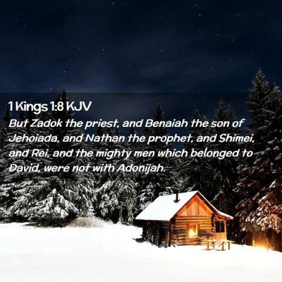 Picture 02 - 1 Kings 1:8 KJV - But Zadok the priest, and Benaiah the son of - Bible Verse Picture