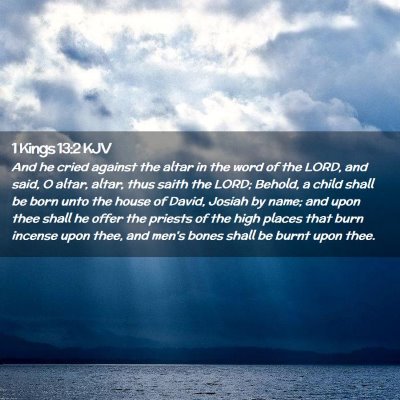 Picture 02 - 1 Kings 13:2 KJV - And he cried against the altar in the word of the - Bible Verse Picture