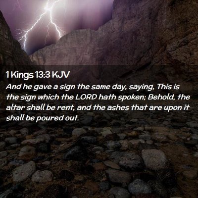 Picture 02 - 1 Kings 13:3 KJV - And he gave a sign the same day, saying, This is - Bible Verse Picture
