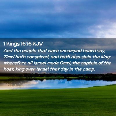Picture 02 - 1 Kings 16:16 KJV - And the people that were encamped heard say, - Bible Verse Picture