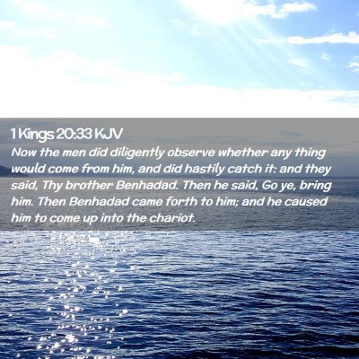 Picture 02 - 1 Kings 20:33 KJV - Now the men did diligently observe whether any - Bible Verse Picture