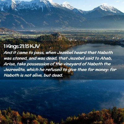 Picture 02 - 1 Kings 21:15 KJV - And it came to pass, when Jezebel heard that - Bible Verse Picture