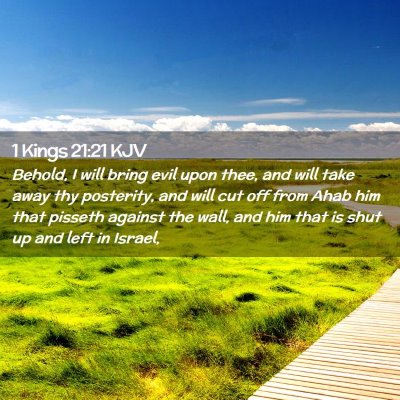 Picture 02 - 1 Kings 21:21 KJV - Behold, I will bring evil upon thee, and will - Bible Verse Picture