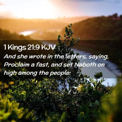 Picture 02 - 1 Kings 21:9 KJV - And she wrote in the letters, saying, Proclaim a - Bible Verse Picture