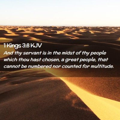 Picture 02 - 1 Kings 3:8 KJV - And thy servant is in the midst of thy people - Bible Verse Picture