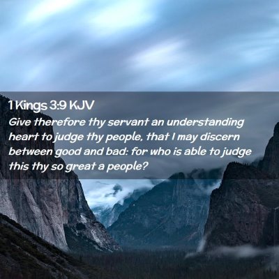 Picture 02 - 1 Kings 3:9 KJV - Give therefore thy servant an understanding heart - Bible Verse Picture