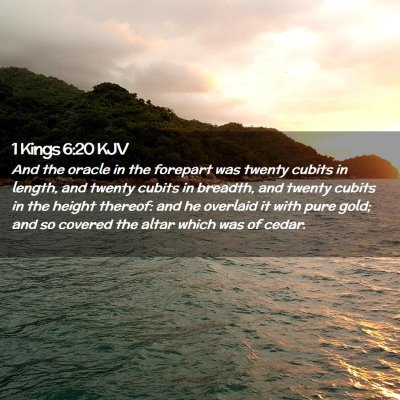 Picture 02 - 1 Kings 6:20 KJV - And the oracle in the forepart was twenty cubits - Bible Verse Picture