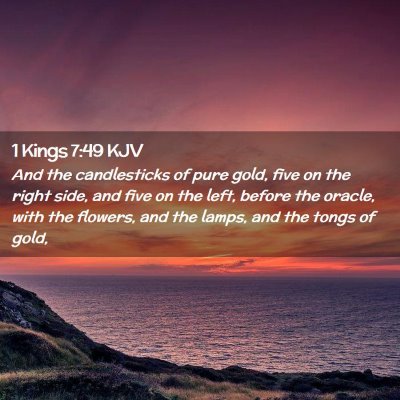 Picture 02 - 1 Kings 7:49 KJV - And the candlesticks of pure gold, five on the - Bible Verse Picture