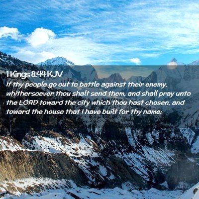 Picture 02 - 1 Kings 8:44 KJV - If thy people go out to battle against their - Bible Verse Picture