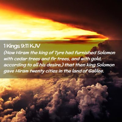 Picture 02 - 1 Kings 9:11 KJV - (Now Hiram the king of Tyre had furnished Solomon - Bible Verse Picture