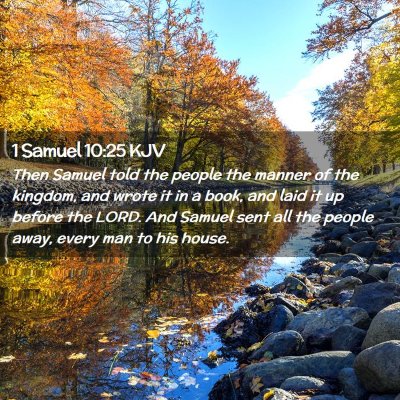 Picture 02 - 1 Samuel 10:25 KJV - Then Samuel told the people the manner of the - Bible Verse Picture