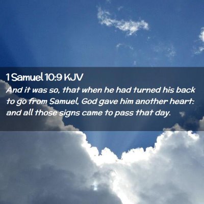 Picture 02 - 1 Samuel 10:9 KJV - And it was so, that when he had turned his back - Bible Verse Picture