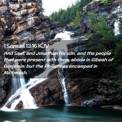 Picture 02 - 1 Samuel 13:16 KJV - And Saul, and Jonathan his son, and the people - Bible Verse Picture
