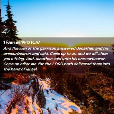 Picture 02 - 1 Samuel 14:12 KJV - And the men of the garrison answered Jonathan and - Bible Verse Picture