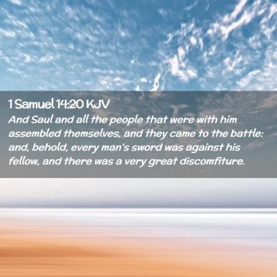 Picture 02 - 1 Samuel 14:20 KJV - And Saul and all the people that were with him - Bible Verse Picture