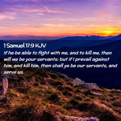 Picture 02 - 1 Samuel 17:9 KJV - If he be able to fight with me, and to kill me, - Bible Verse Picture