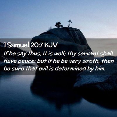 Picture 02 - 1 Samuel 20:7 KJV - If he say thus, It is well; thy servant shall - Bible Verse Picture