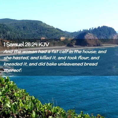 Picture 02 - 1 Samuel 28:24 KJV - And the woman had a fat calf in the house; and - Bible Verse Picture