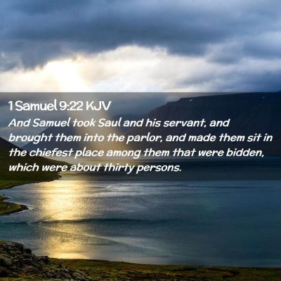 Picture 02 - 1 Samuel 9:22 KJV - And Samuel took Saul and his servant, and brought - Bible Verse Picture