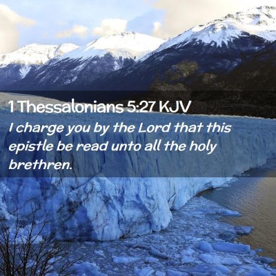Picture 02 - 1 Thessalonians 5:27 KJV - I charge you by the Lord that this epistle be - Bible Verse Picture