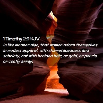 Picture 02 - 1 Timothy 2:9 KJV - In like manner also, that women adorn themselves - Bible Verse Picture