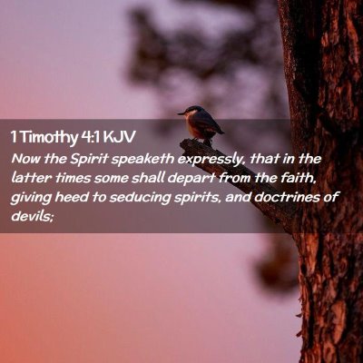 Picture 02 - 1 Timothy 4:1 KJV - Now the Spirit speaketh expressly, that in the - Bible Verse Picture