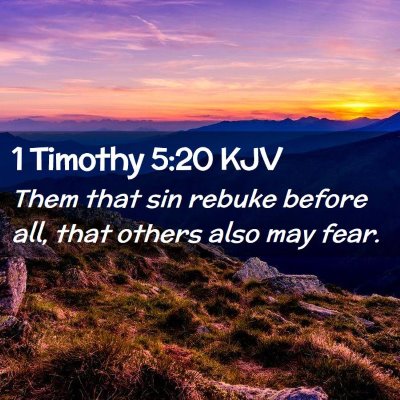 Picture 02 - 1 Timothy 5:20 KJV - Them that sin rebuke before all, that others also - Bible Verse Picture
