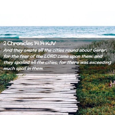 Picture 02 - 2 Chronicles 14:14 KJV - And they smote all the cities round about Gerar; - Bible Verse Picture