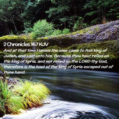 Picture 02 - 2 Chronicles 16:7 KJV - And at that time Hanani the seer came to Asa king - Bible Verse Picture