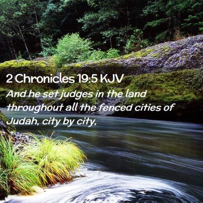 Picture 02 - 2 Chronicles 19:5 KJV - And he set judges in the land throughout all the - Bible Verse Picture