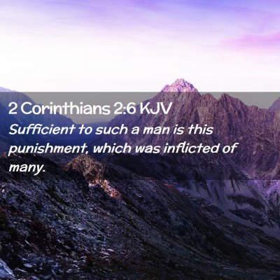 Picture 02 - 2 Corinthians 2:6 KJV - Sufficient to such a man is this punishment, - Bible Verse Picture