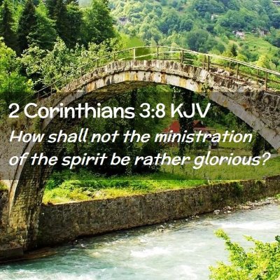 Picture 02 - 2 Corinthians 3:8 KJV - How shall not the ministration of the spirit be - Bible Verse Picture