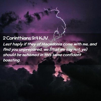 Picture 02 - 2 Corinthians 9:4 KJV - Lest haply if they of Macedonia come with me, and - Bible Verse Picture