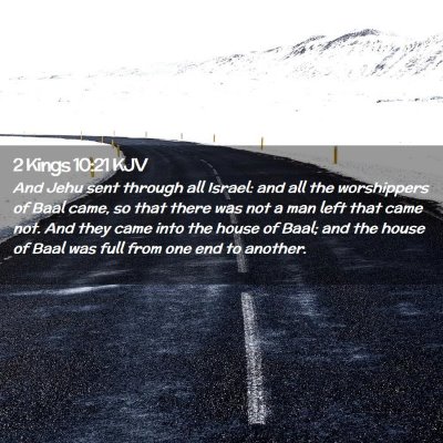 Picture 02 - 2 Kings 10:21 KJV - And Jehu sent through all Israel: and all the - Bible Verse Picture