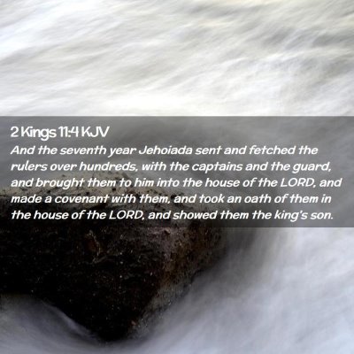 Picture 02 - 2 Kings 11:4 KJV - And the seventh year Jehoiada sent and fetched - Bible Verse Picture