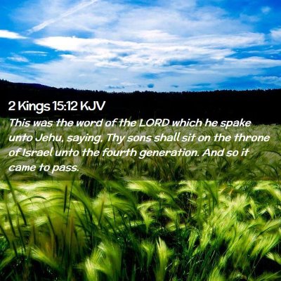 Picture 02 - 2 Kings 15:12 KJV - This was the word of the LORD which he spake unto - Bible Verse Picture