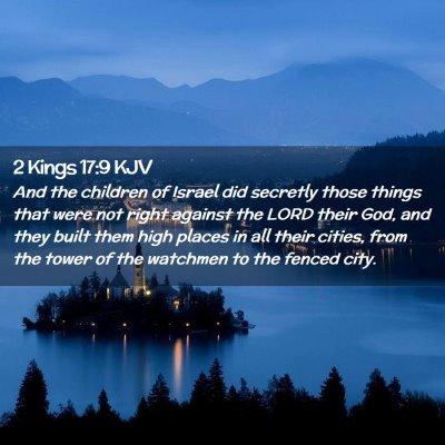 Picture 02 - 2 Kings 17:9 KJV - And the children of Israel did secretly those - Bible Verse Picture
