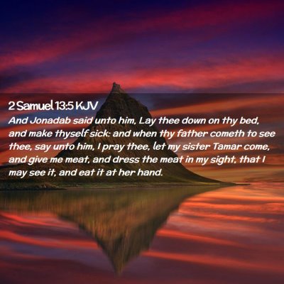 Picture 02 - 2 Samuel 13:5 KJV - And Jonadab said unto him, Lay thee down on thy - Bible Verse Picture