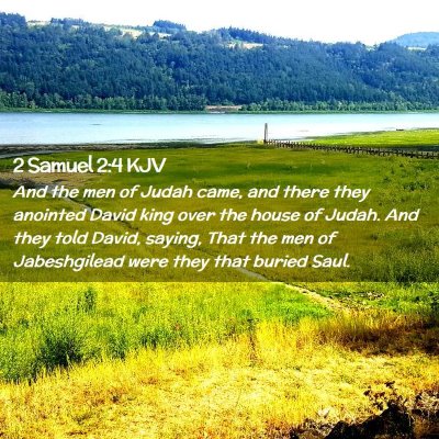 Picture 02 - 2 Samuel 2:4 KJV - And the men of Judah came, and there they - Bible Verse Picture